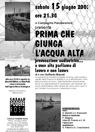 15 giugno 2002 - Teatro nel parco - Prima che giunga l'acqua alta. provocazione audiovisiva...a voce parliamo di lavoro e non lavoro.