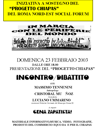 FEBBRAIO 2003 iniziativa a sostegno del "Progetto Chiapas" del RomaNORD-EST Social Forum - 23 febbraio 2003