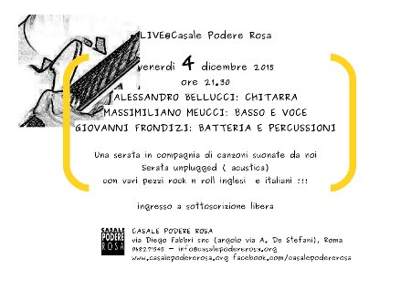 Concerto dal vivo Alessandro Bellucci, Massimiliano Meucci, Giovanni Frondizi venerdì 4 dicembre 2015 al Casale Podere Rosa promoflyer