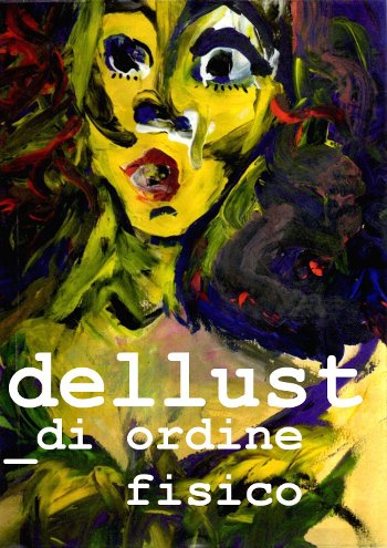 Dellust _di ordine fisico, spettacolo teatrale ial Casale Podere Rosa il 20 aprile 2013 locandina dello spettacolo
