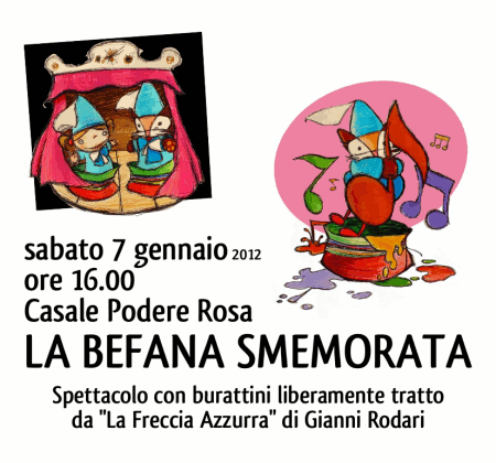 Scarica la locandina promoflyer dello spettacolo La Befana smemorata sabato 7 gennaio 2012 al Casale Podere Rosa