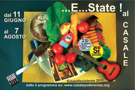 E...State al Casale dal 11 giugno al 7 agosto 2011 Fronte flyer dell'EstateResistente 2011